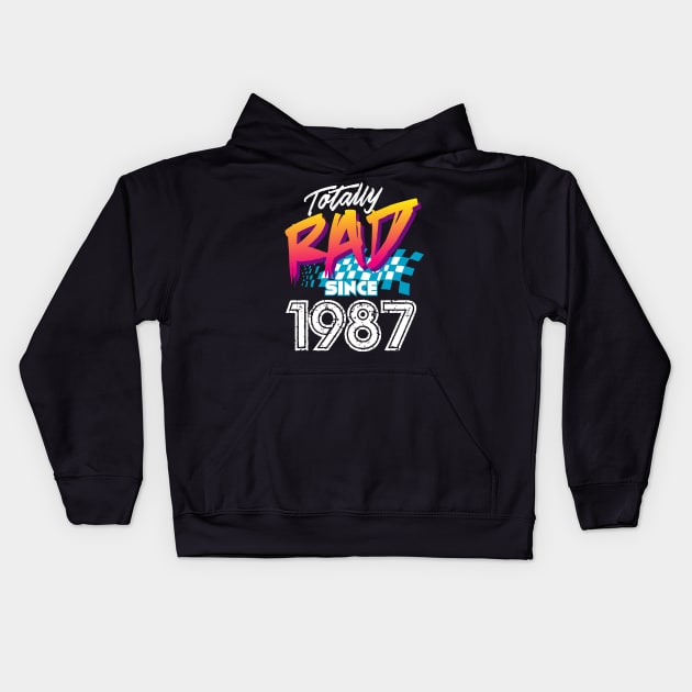 Totally Rad since 1987 Kids Hoodie by Styleuniversal